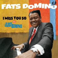 I MISS YOU SO/ JUST DOMINO