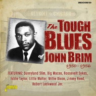 DETROIT TO CHICAGO - THE TOUGH BLUES OF JOHN BRIM