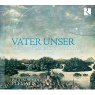 VATER UNSER - GERMAN SACRED CANTATAS