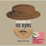 NO EYES - LOOKING AT LESTER YOUNG
