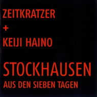 STOCKHAUSEN: AUS DEN SIEBEN TAGEN