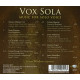 VOX SOLA - MUSIC FOR SOLO VOICE<br/><h5>Megjelenés: 2018-09-27</h5>