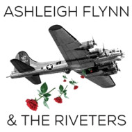 ASHLEIGH FLYNN & THE RIVETERS