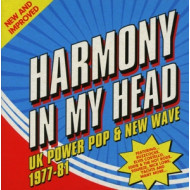 HARMONY IN MY HEAD - UK POWER POP & NEW WAVE 1977-81