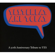 YESTERDAY AND TODAY: A 50TH ANNIVERSARY TRIBUTE TO YES