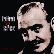 AND HIS MUSIC 1944-1954