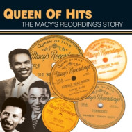 QUEEN OF HITS: THE MACY'S RECORDINGS STORY