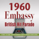 EMBASSY BRITISH HIT PARADE 1960<br/><h5>Megjelenés: 2012-05-28</h5>