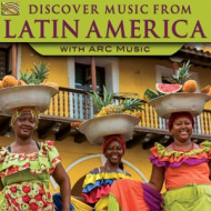 DISCOVER MUSIC FROM LATIN AMERICA WITH ARC MUSIC