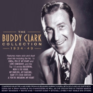 BUDDY CLARK COLLECTION 1934-49