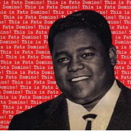 THIS IS FATS DOMINO