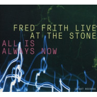 LIVE AT THE STONE - ALL IS ALWAYS NOW