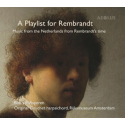 A PLAYLIST FOR REMBRANDT