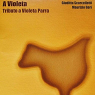 A VIOLETA - TRIBUTO A VIOLETA PARRA (1917-1967)