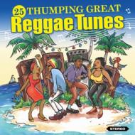TWENTYFIVE THUMPING REGGAE TUNES