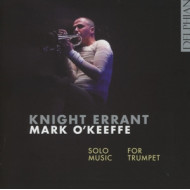 KNIGHT ERRANT - SOLO MUSIC FOR TRUMPET