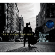 ELEPHANT VANISHES: JAZZ INTERPRETATIONS OF THE SHORT STORIES OF HARUKI MURAKAMI