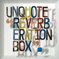 REVERBERATION BOX