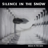 BREAK IN THE SKIN