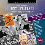 SONGS OF JIMMY MCHUGH: I FEEL A SONG COMING ON