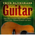 TRUE BLUEGRASS GUITAR