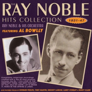 RAY NOBLE HITS COLLECTION 1931-47