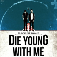 DIE YOUNG WITH ME