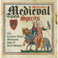 MITTELALTER: MEDIEVAL SPIRITS