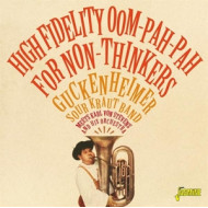 HIGH FIDELITY OOM-PAH-PAH FOR NON-THINKERS