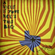 NICKLE IF YOUR DICK'S THIS BIG (1971-1972)