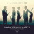 ALL SHALL NOT DIE/STRING QUARTET