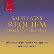 SAINT-SAENS: REQUIEM/ORGAN SYMPHONY