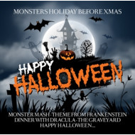 HAPPY HALLOWEEN (MONSTERS HOLIDAY BEFORE XMAS)