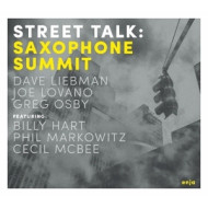 STREET TALK: SAXOPHONE SUMMIT