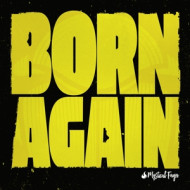 BORN AGAIN