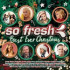 SO FRESH: BEST EVER CHRISTMAS