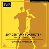 20TH CENTURY FOXTROTS: AUSTRIA & CZECHIA