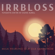 IRRBLOSS - TONSATTA DIKTER AV SIGNE AURELL