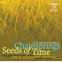 CHAINSPRINGS, SEEDS OF TIME