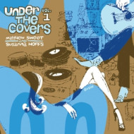 UNDER THE COVERS VOL.1