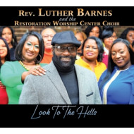 REV. LUTHER BARNES AND THE RESTORATION WORSHIP CENTER CHOIR