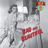 BAD & BEAUTIFUL