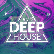 THIS IS DEEP HOUSE