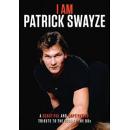 I AM PATRICK SWAYZE