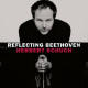 REFLECTING BEETHOVEN<br/><h5>Megjelenés: 2020-09-04</h5>