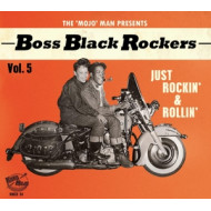 BOSS BLACK ROCKERS VOL.5 - JUST ROCKIN' & ROLLIN'