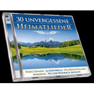 30 UNVERGESSENE HEIMATLIEDER