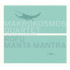 ROFU, MANTA MANTRA