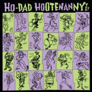 HO-DAD HOOTENANNY