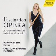 FASCINATION OPERA - A VIRTUOSO FIREWORK OF FANTASIES AN